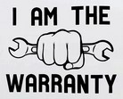 I am the warranty